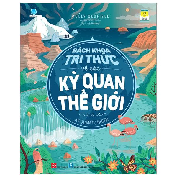 Bách Khoa Tri Thức Về Các Kỳ Quan Thế Giới - Kỳ Quan Tự Nhiên