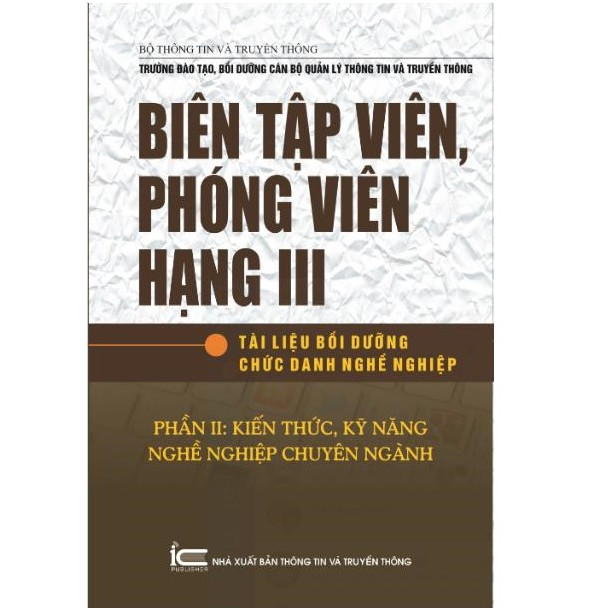 Biên tập viên, Phóng viên hạng III - P2: Kiến Thức, Kỹ Năng, Nghề Nghiệp Chuyên Ngành