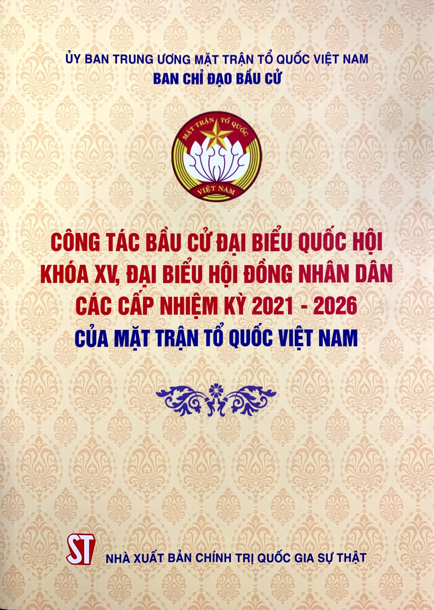 Công tác bầu cử đại biểu Quốc hội khóa XV, đại biểu Hội đồng nhân dân các cấp nhiệm kỳ 2021 - 2026 của Mặt trận Tổ quốc Việt Nam