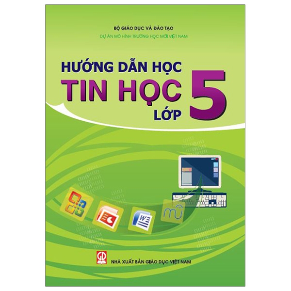 Hướng Dẫn Học Tin Học - Lớp 5 (Bài Học)