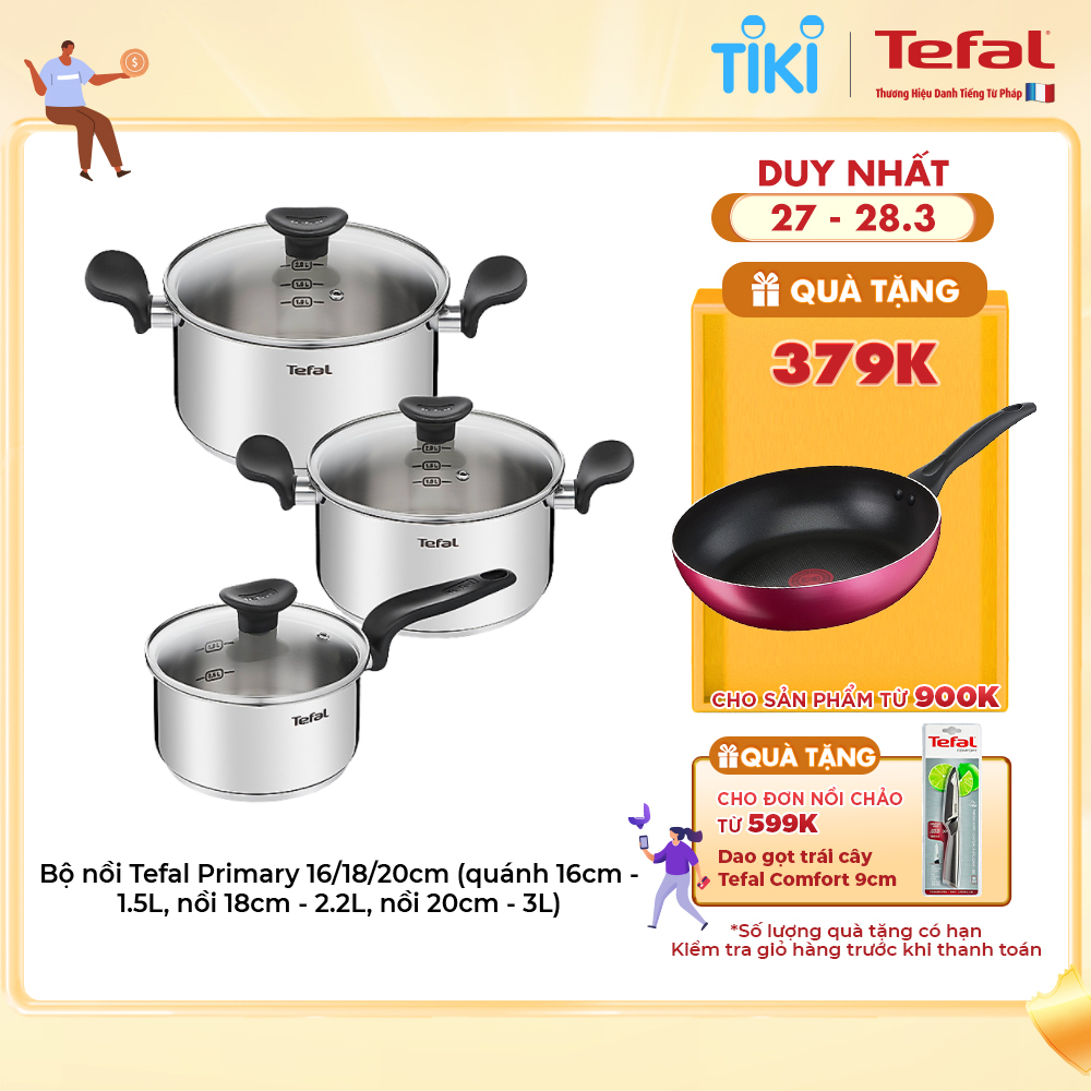 Bộ nồi Tefal Primary 16/18/20cm (quánh 16cm - 1.5L, nồi 18cm - 2.2L, nồi 20cm - 3L) - Hàng chính hãng