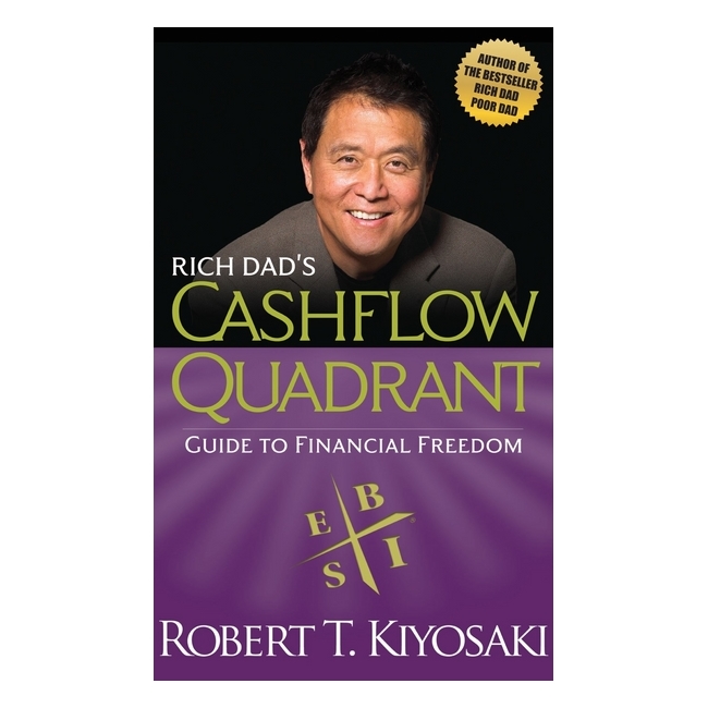 Rich Dad's CASHFLOW Quadrant: Rich Dad's Guide to Financial Freedom