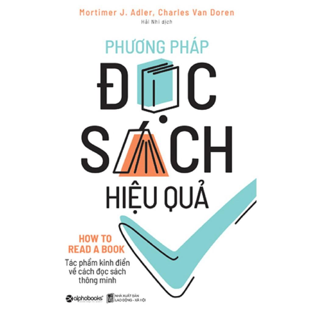 Sách Phương Pháp Đọc Sách Hiệu Quả - Alphabooks - BẢN QUYỀN