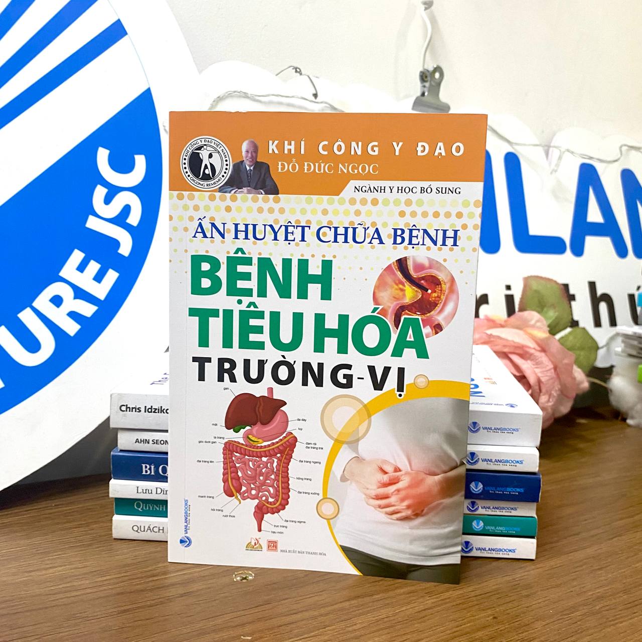 Khí Công Y Đạo - Ấn Huyệt Chữa Bệnh - Bệnh Tiêu Hóa Trường - Vị - Đỗ Đức Ngọc - Vanlangbooks