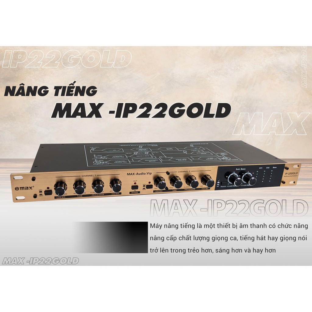 Nâng tiếng Max IP22 Gold - Thiết kế kim loại cao cấp, đèn led nổi bật- Cải thiện chất lượng âm thanh tối ưu âm thanh hay