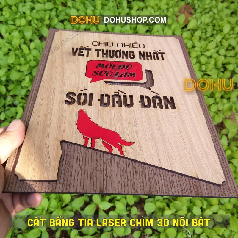 Tranh Slogan Truyền Cảm Hứng DOHU214: “Chịu nhiều vết thương nhất mới đủ sức làm SÓI đầu đàn&quot; - Giá Xưởng