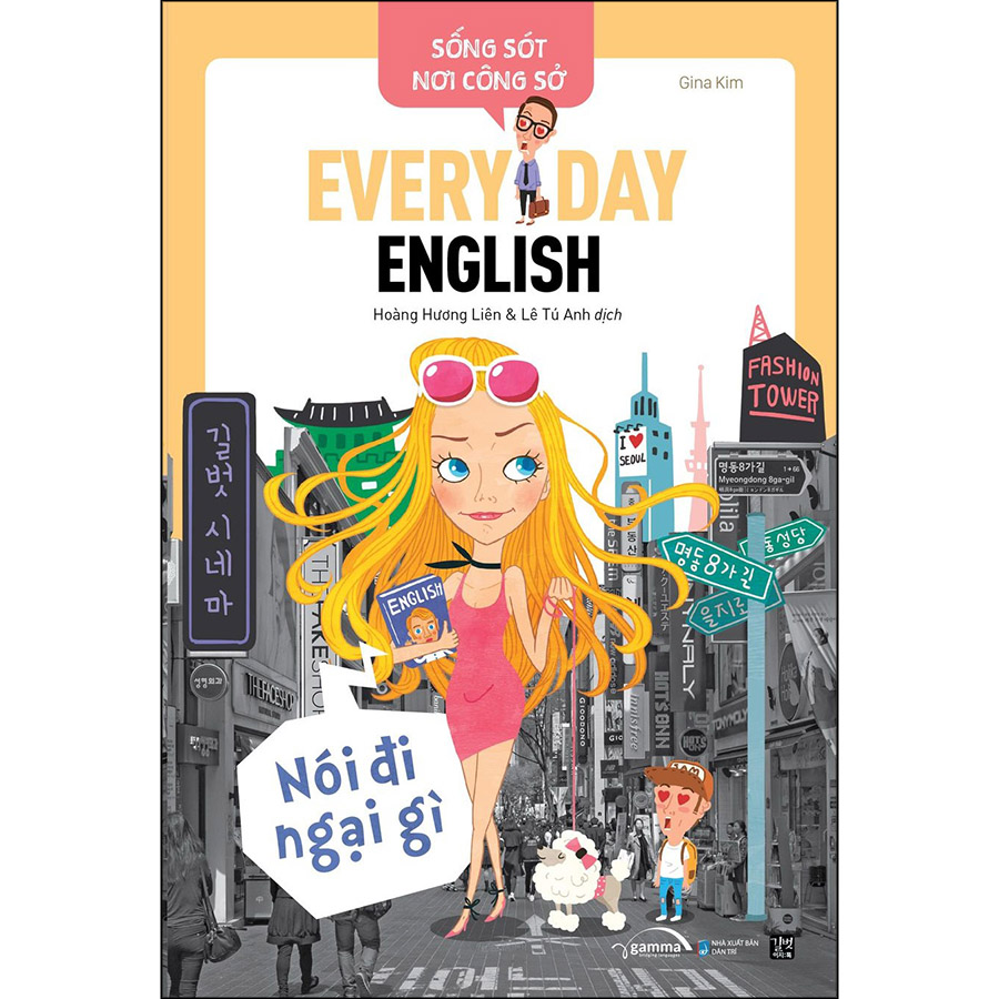 Sống Sót Nơi Công Sở Everyday English - Nói Đi Ngại Gì