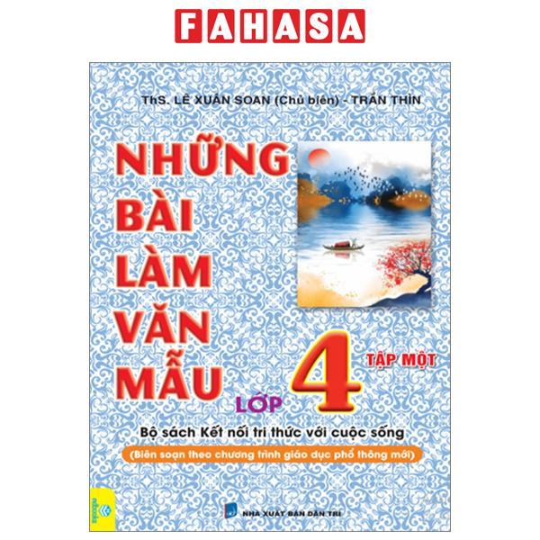 Những Bài Làm Văn Mẫu Lớp 4 - Tập 1 (Bộ Sách Kết Nối Tri Thức)