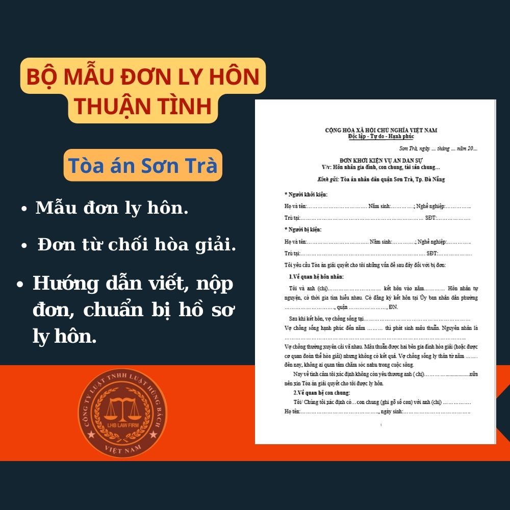 Mẫu đơn ly hôn thuận tình Tòa án quận Sơn Trà + tài liệu luật sư hướng dẫn chi tiết