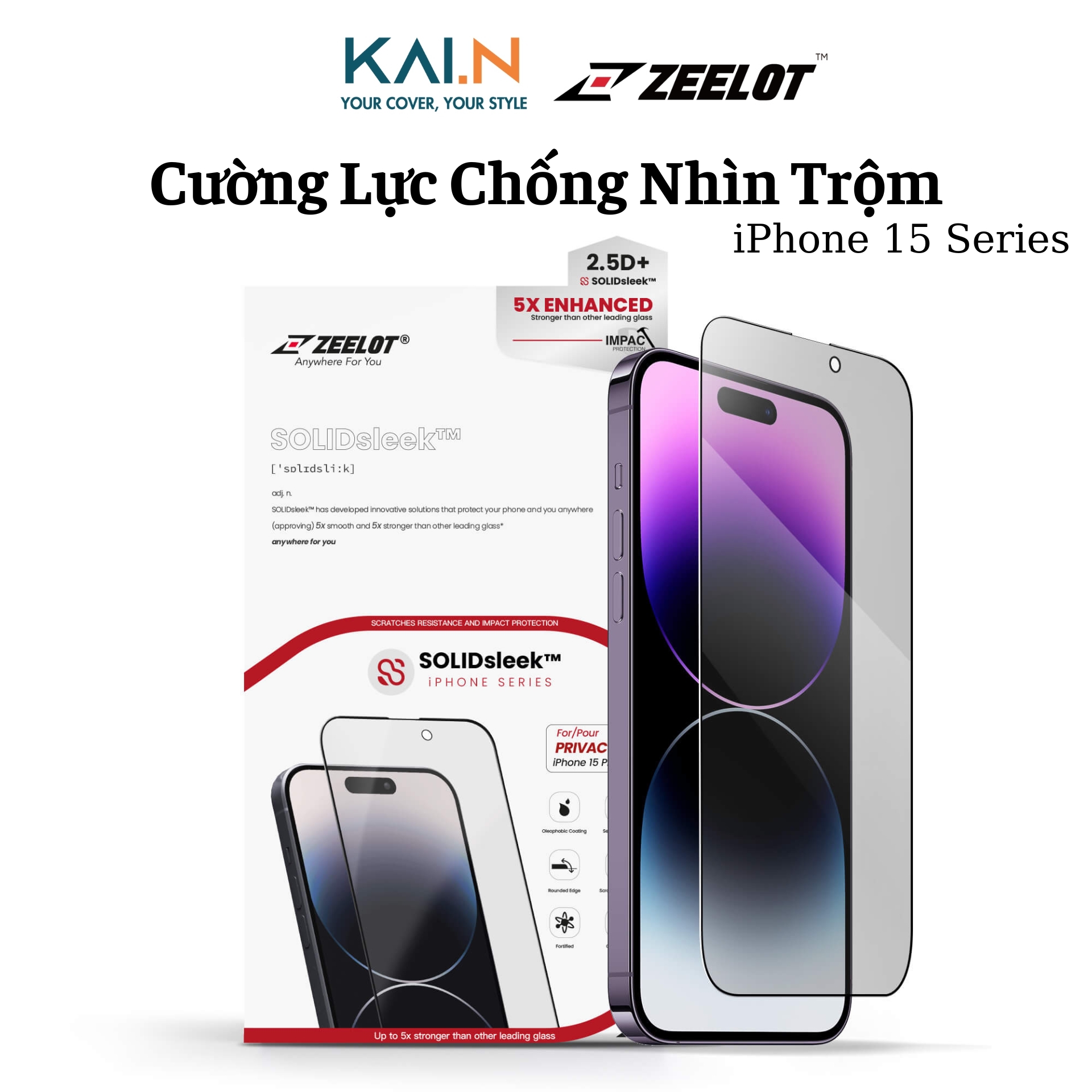 Cường Lực Chống Nhìn Trộm Zeelot Dành Cho iPhone 15 Pro Max / 15 Pro / 15 Plus / 15, Zeelot SOLIDsleek - HÀNG CHÍNH HÃNG