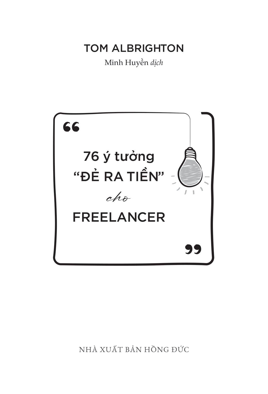 76 Ý Tưởng “Đẻ Ra Tiền” Cho Freelancer
