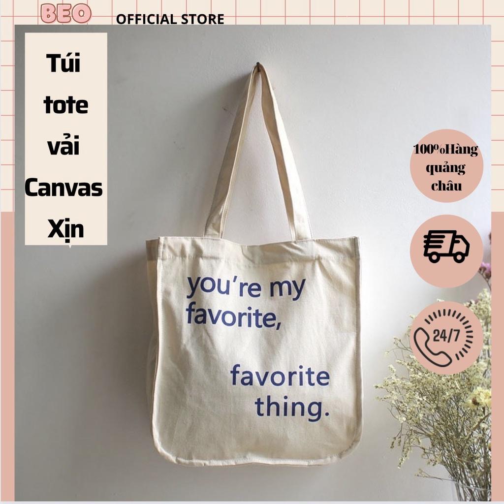 TÚI Vải túi TOTE VẢI TRẮNG NGÀ STYLE HÀN QUỐC - TÚI TOTE VẢI “YOU ARE MY FAVARITE”