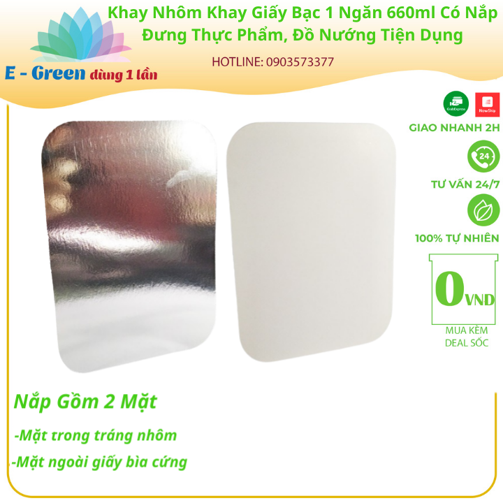 Combo 100 Khay Nhôm, Khay Giấy Bạc 1 Ngăn 660ml-680ml Có Nắp, Đựng Thực Phẩm, Đồ Nướng,Tiện Lợi-Egreen Dùng 1 Lần