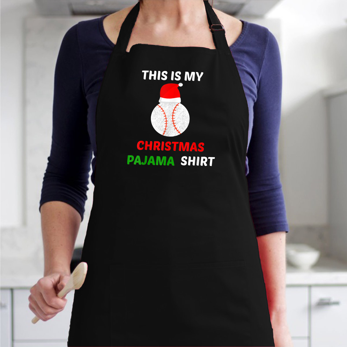 Tạp Dề Làm Bếp In Hình This Is My Christmas Pajama - Gift For Baseball Lover