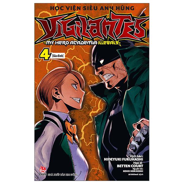 Học Viện Siêu Anh Hùng Vigilantes - My Hero Academia Illegals - Tập 4: Gia Đình - Tặng Kèm Bookmark Nhân Vật