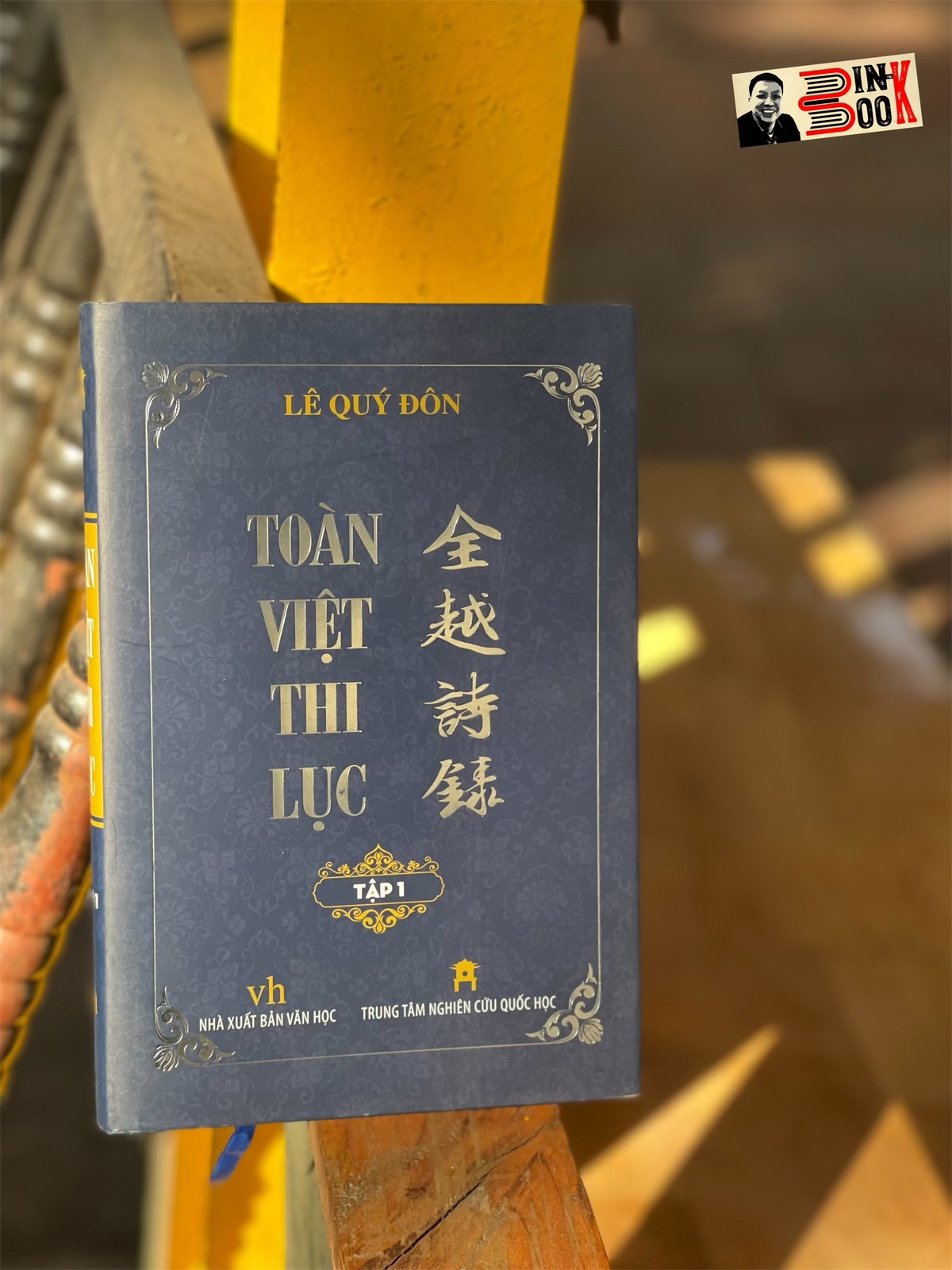 TOÀN VIỆT THI LỤC –LÊ QUÝ ĐÔN - TRUNG TÂM NGHIÊN CỨU QUỐC HỌC – TẬP 1 -