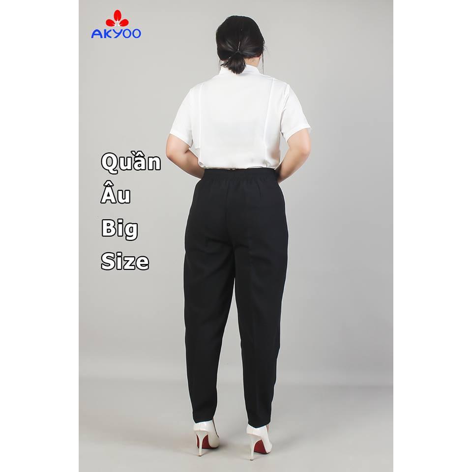 QUẦN ÂU CÔNG SỞ BIG SIZE NỮ 60KG -100KG (Vòng 2 max 115 vòng 3max 125cm