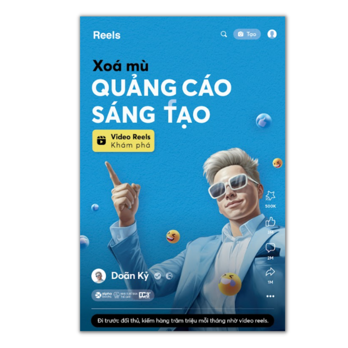 Xóa Mù Quảng Cáo Sáng Tạo: Khám Phá Video Reels - Cập Nhật Xu Hướng Mới Nhất Từ Chuyên Gia Hàng Đầu Về Digital Marketing- Doãn Kỷ