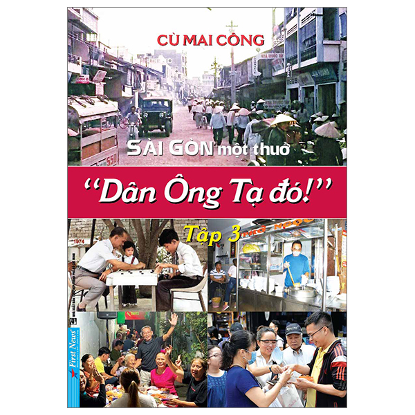 Combo 2 cuốn Sài Gòn Một Thuở: “Dân Ông Tạ Đó!” - Tập 2+3 ( Tặng kèm sổ tay xương rồng )