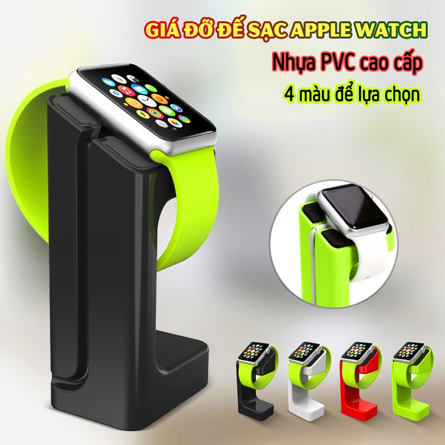 Giá đỡ đế sạc dành cho đồng hồ thông minh Apple Watch Series 1/2/3/4/5/6 nhựa PVC dạng đứng - nhiều màu