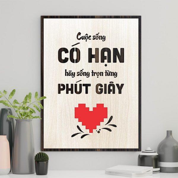 Tranh gỗ decor truyền cảm hứng &quot;Cuộc sống có hạn hãy sống trọn từng phút giây&quot;