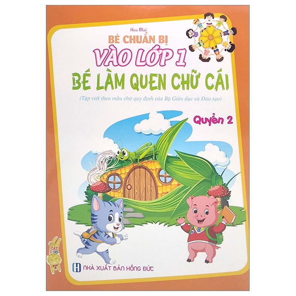 Bé Chuẩn Bị Vào Lớp 1 - Bé Làm Quen Chữ Cái (Quyển 2)