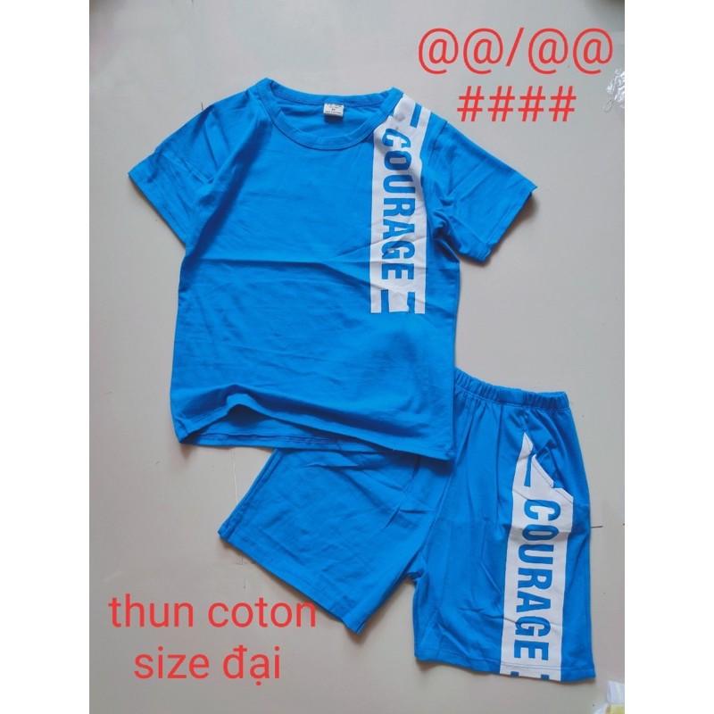 Bộ thun coton tay ngắn bé trai size đại 20-36kg