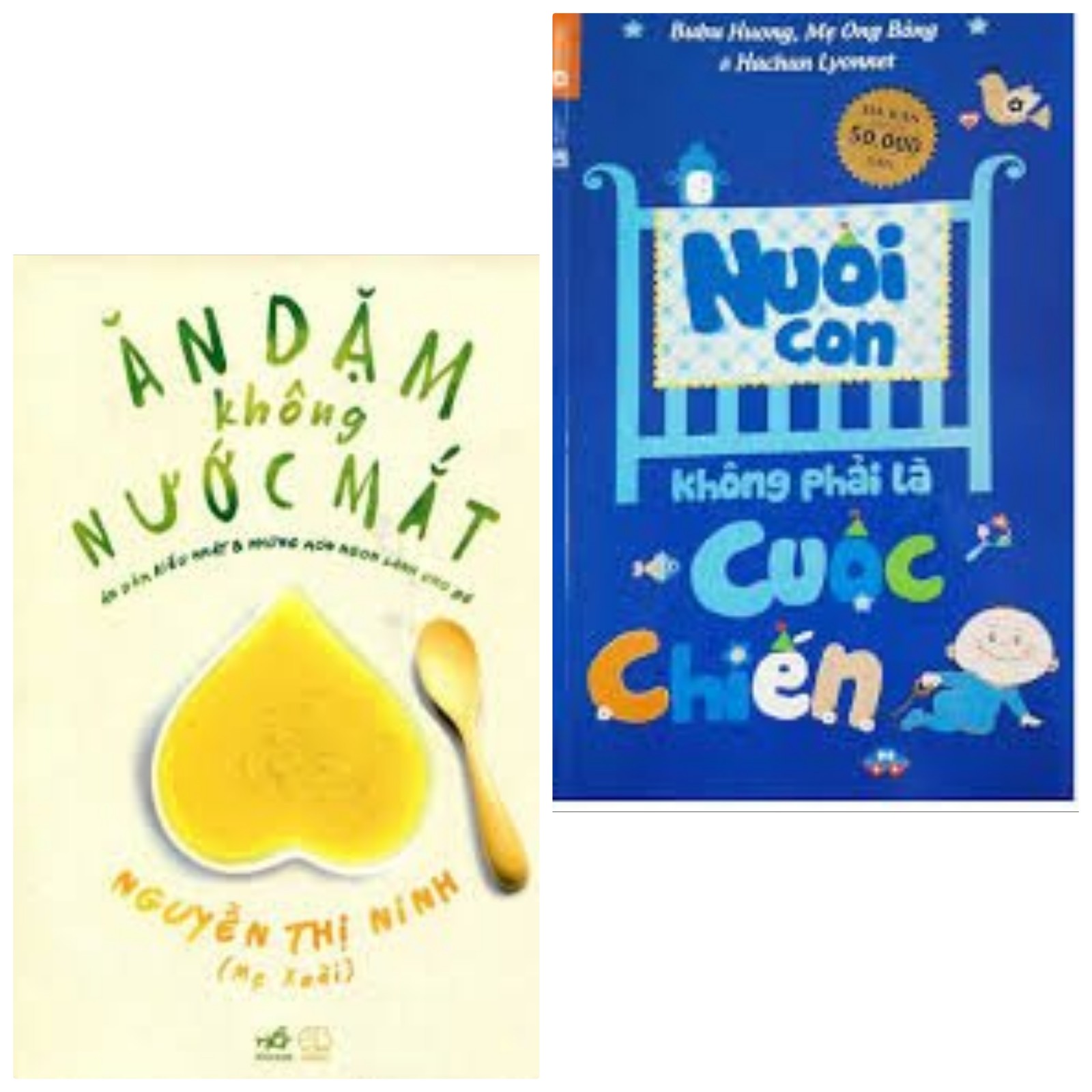Combo 2 cuốn: Ăn dặm không nước mắt + Nuôi con không phải là cuộc chiến