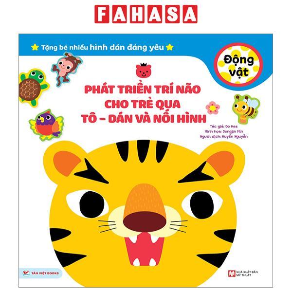 Phát Triển Trí Não Cho Trẻ Qua Tô-Dán Và Nối Hình - Động Vật