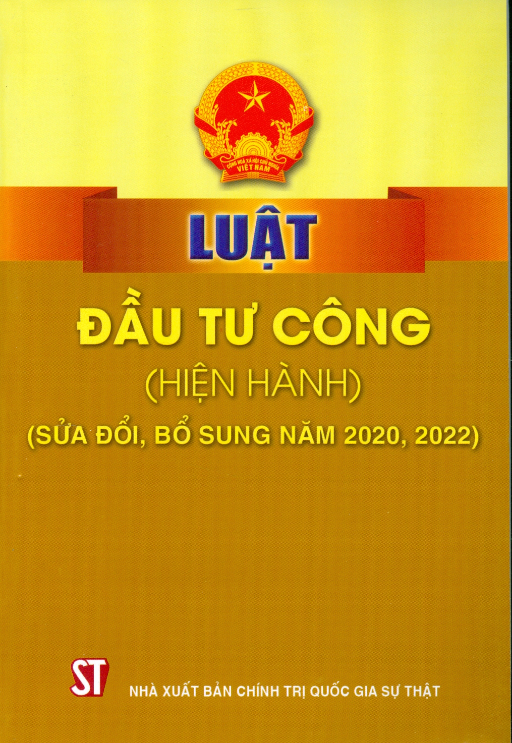 Luật Đầu Tư Công (Hiện Hành) (Sửa Đổi, Bổ Sung Năm 2020, 2022)