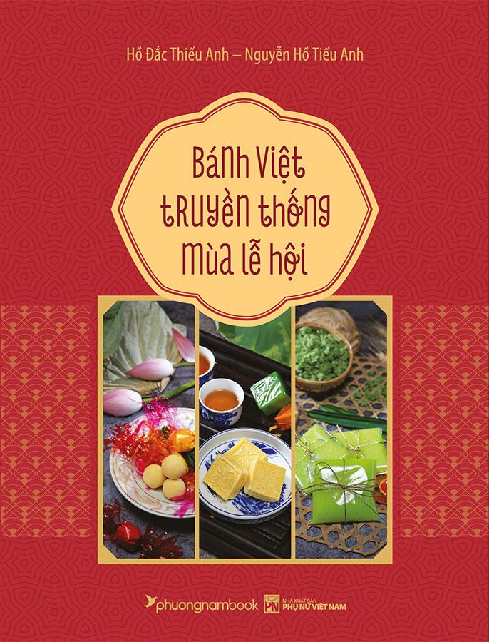 Sách Bánh Việt Truyền Thống Mùa Lễ Hội (Bìa cứng)