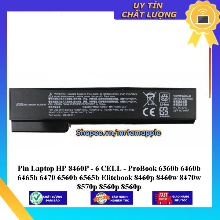 Pin dùng cho Laptop HP 8460P ProBook 6360b 6460b 6465b 6470 6560b 6565b Elitebook 8460p 8460w 8470w 8570p 8560p 8560p - Hàng Nhập Khẩu  MIBAT736