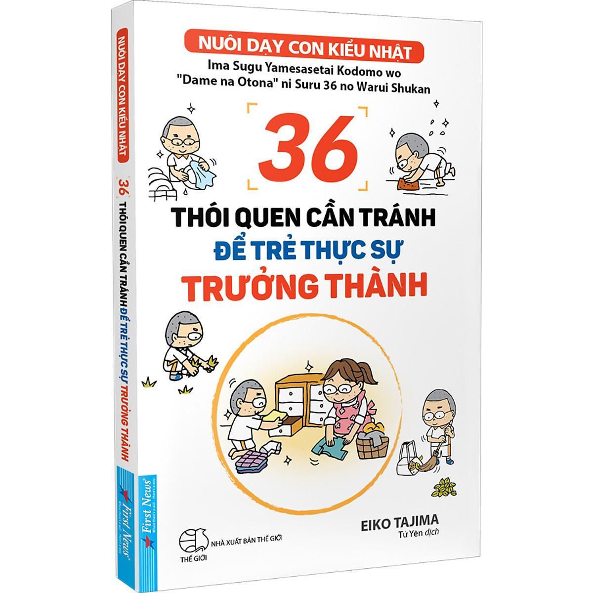 Sách - 36 Thói Quen Cần Tránh Để Trẻ Thực Sự Trưởng Thành - Nuôi Dạy Con Kiểu Nhật