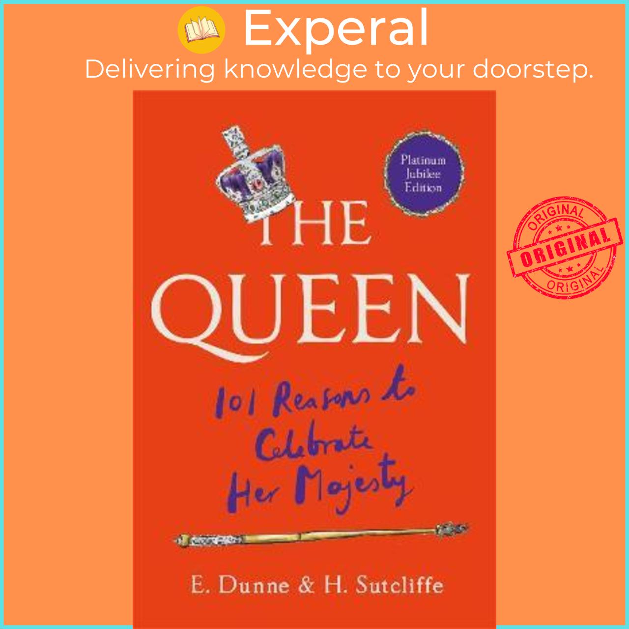 Sách - The Queen: 101 Reasons to Celebrate Her Majesty - The Platinum Jubilee ed by H. Sutcliffe