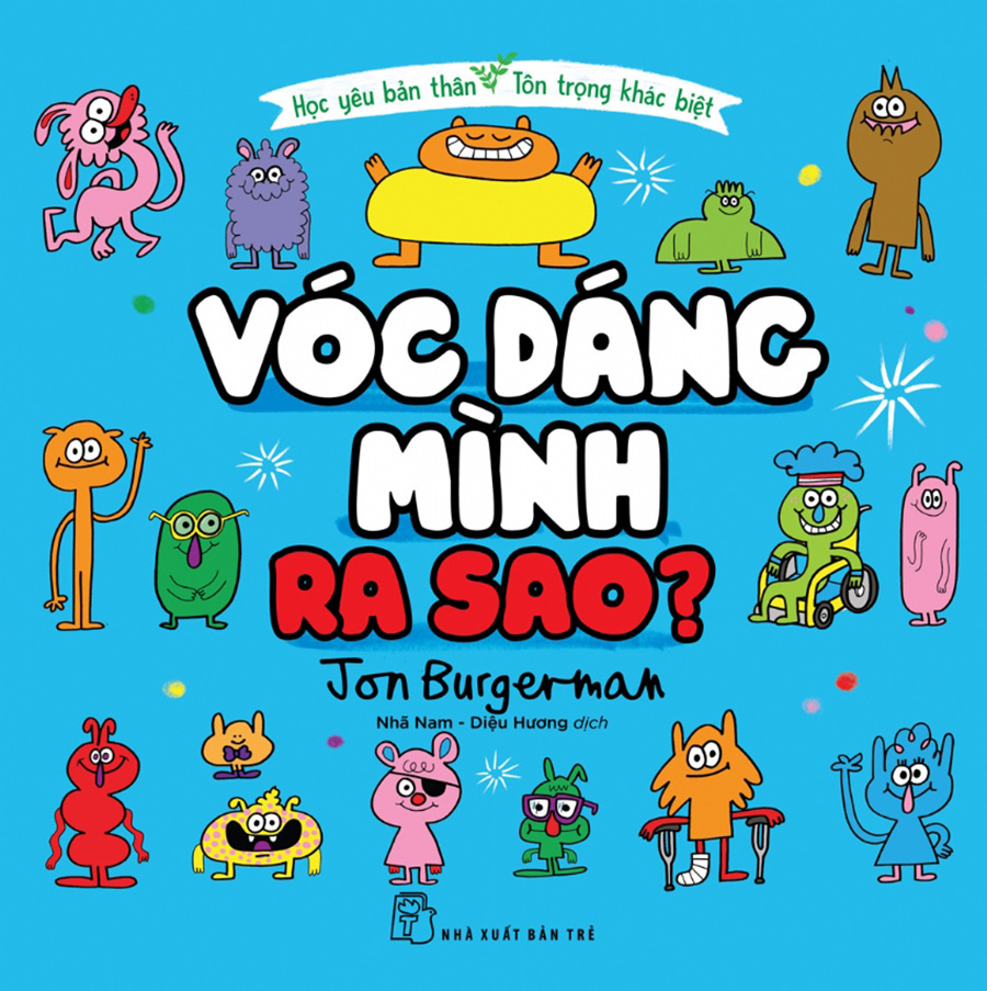 Học yêu bản thân - Tôn trọng khác biệt
