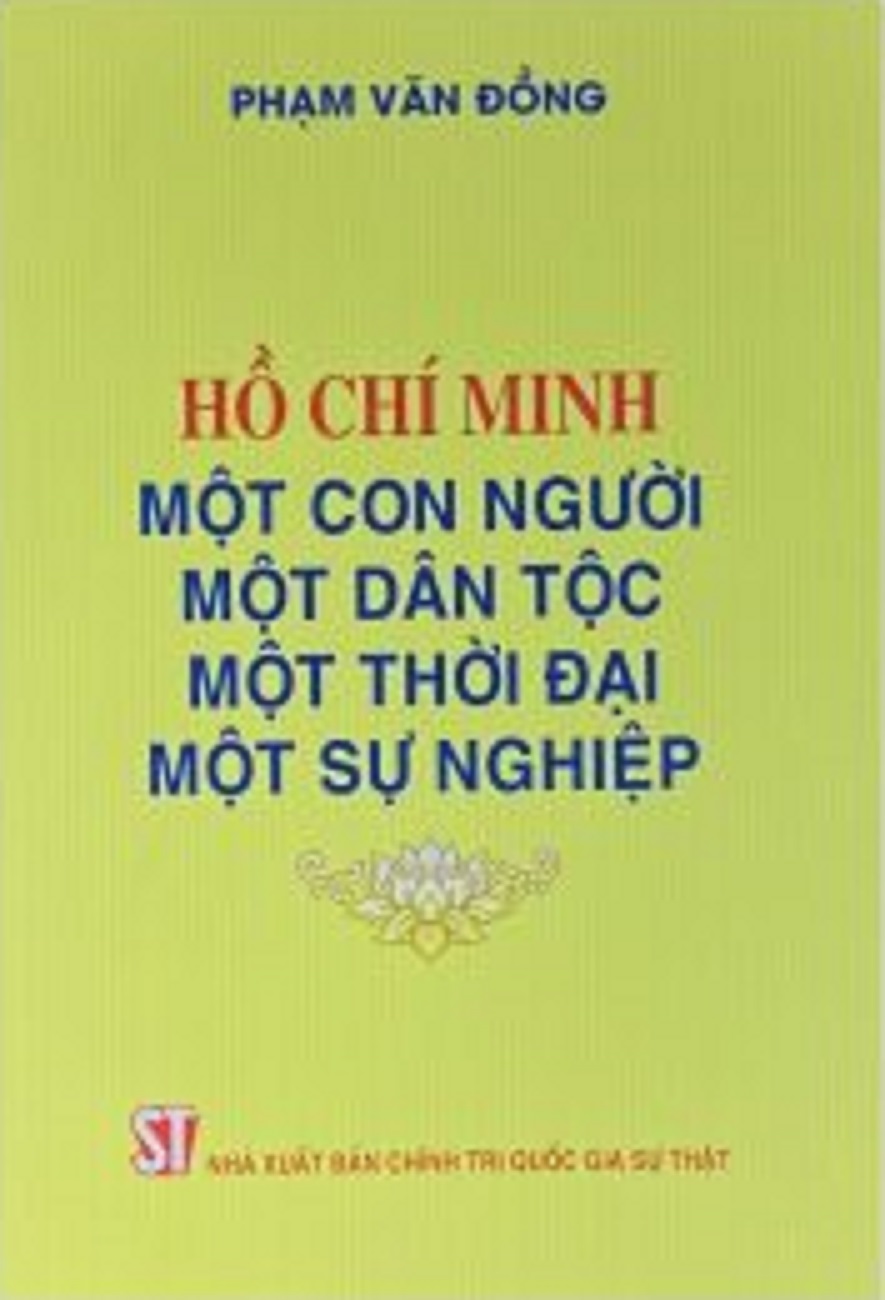 Hồ Chí Minh – Một con người, một dân tộc, một thời đại, một sự nghiệp (bản in 2023)