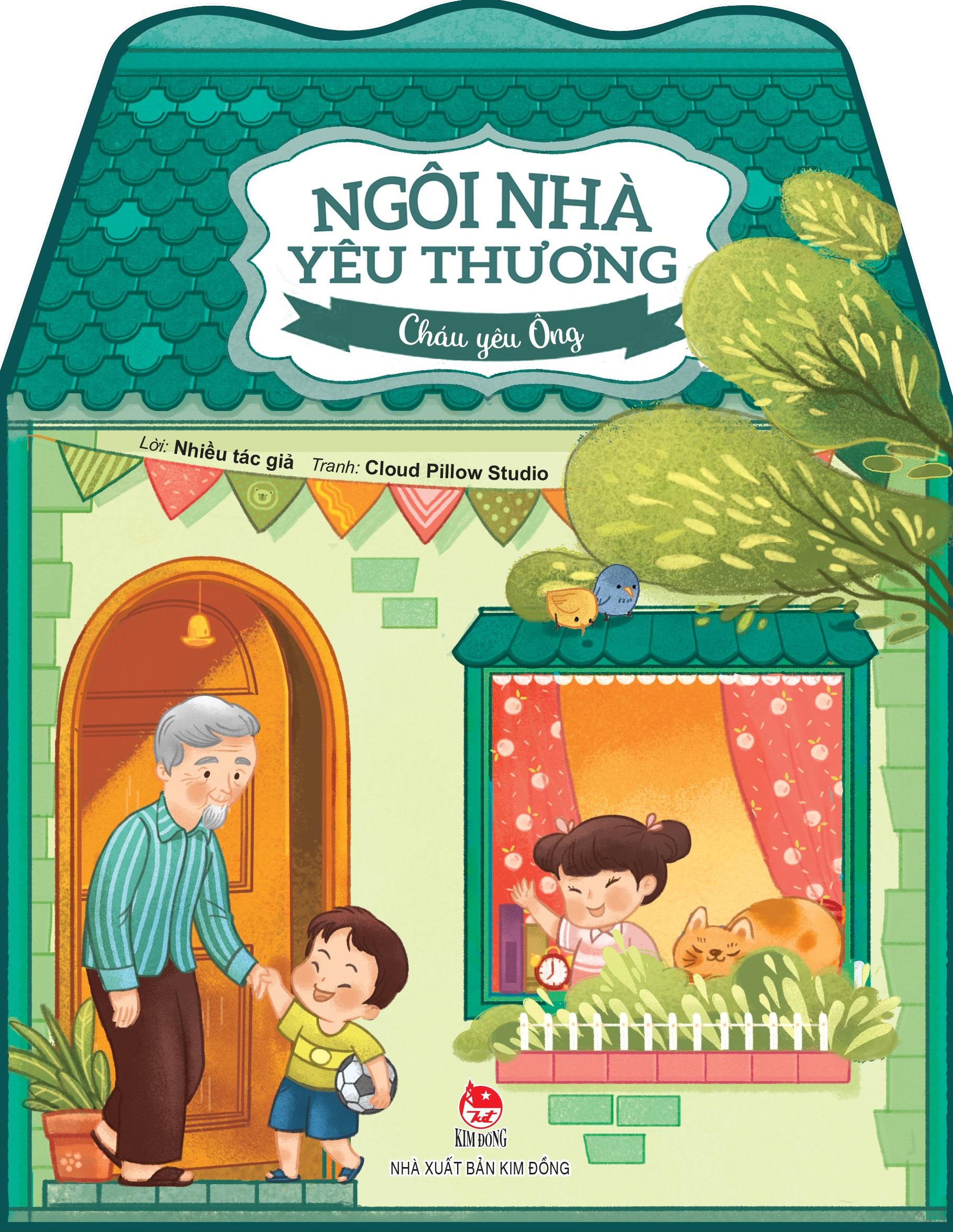 Ngôi Nhà Yêu Thương: Cháu Yêu Ông [Tái Bản 2024]