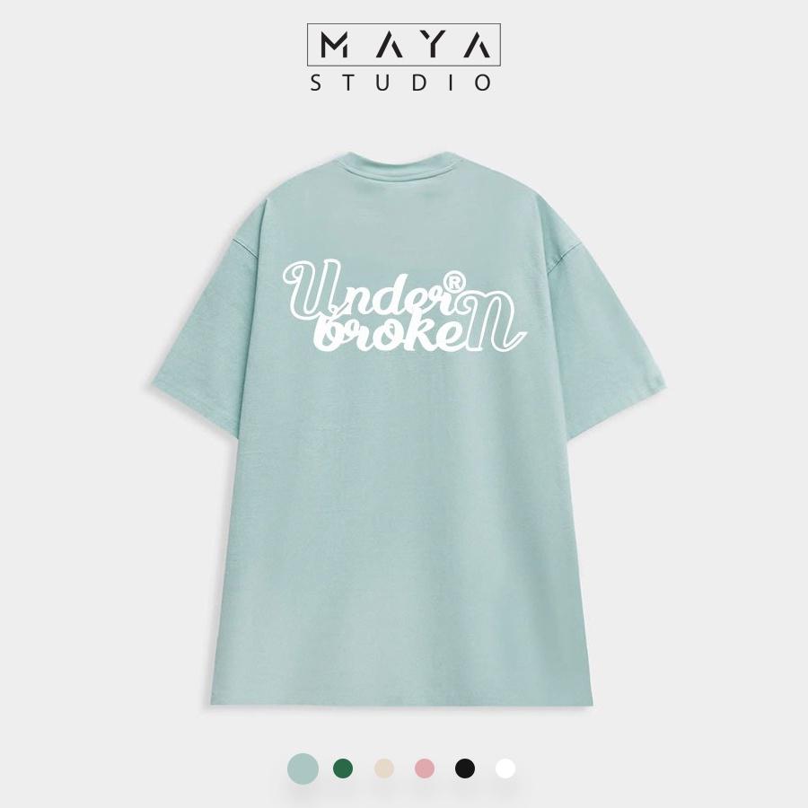 Áo thun Oversize MAYA UNDER BROKEN form rộng tay lỡ cổ tròn unisex nam nữ vải cotton co giãn thoáng mát