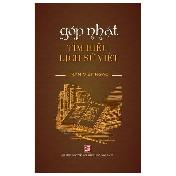 Sách - Góp Nhặt Tìm Hiểu Lịch Sử Việt