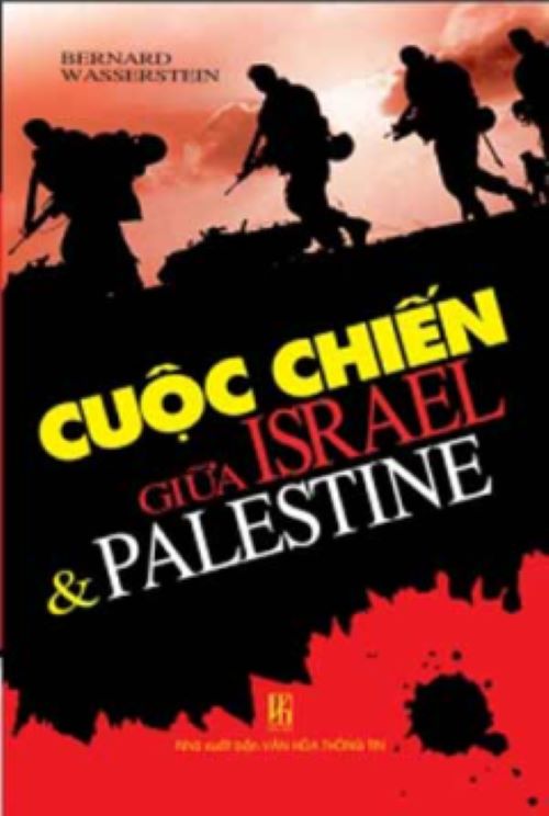 Cuộc Chiến Giữa Israel &amp; Palestine - Bernard Wasserstein -  Vanlangbooks