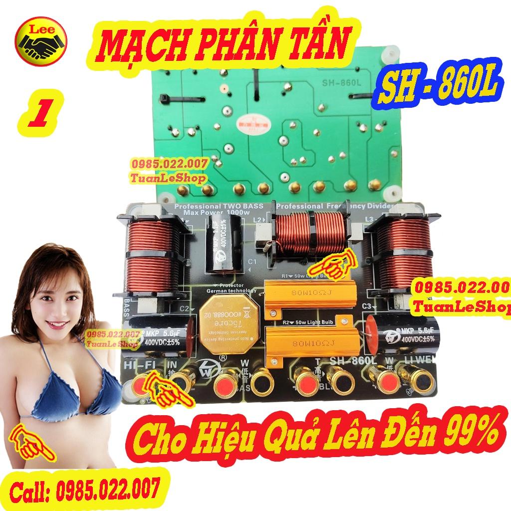 MẠCH PHÂN TẦN CHỐNG CHÁY TREBLE 750 - 2 BASS + 1 TREP SH-860L GIÁ 02 MẠCH - PHÂN TẦN CÓ BẢO VỆ TREBLE