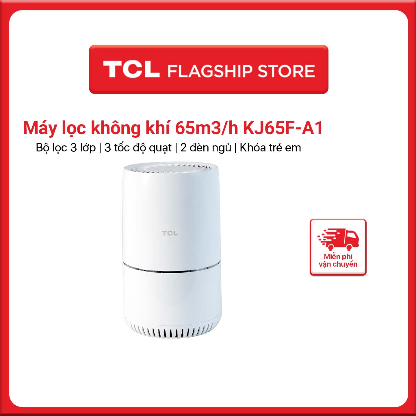 Máy lọc không khí TCL. Air Purifier KJ65F-A1- Kích thước nhỏ gọn - Chế độ ban đêm và khóa trẻ em - Hàng chính hãng