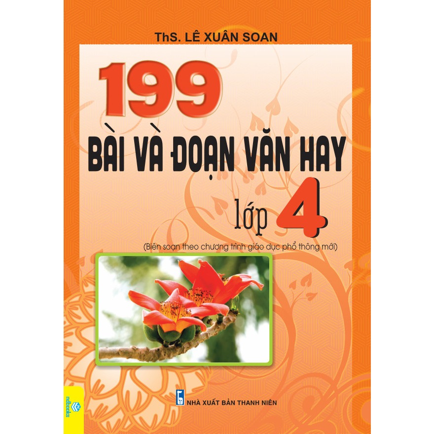 Hình ảnh Sách - 199 Bài Và Đoạn Văn Hay Lớp 4 (Biên soạn theo chương trình GDPT mới) - ndbooks