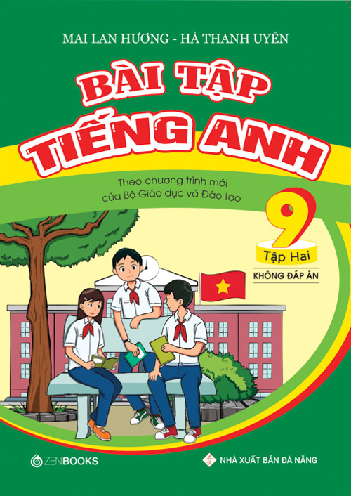 Bài tập tiếng Anh Lớp 9 - Tập 2 (Không Đáp Án) - Theo chương trình mới của Bộ GD&amp;ĐT