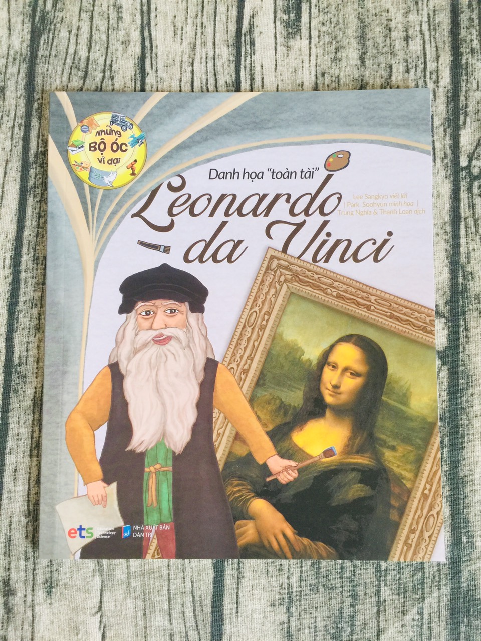 Sách - Những Bộ Óc Vĩ Đại - Danh Họa Toàn Tài Leonardo Da Vinci