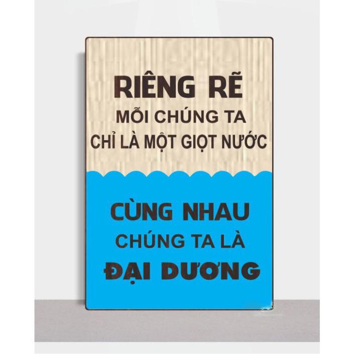 Tranh động lực CARINA T716- Riêng Rẽ Ta Chỉ Là Giọt Nước Cùng Nhau Chúng Ta Là Đại Dương