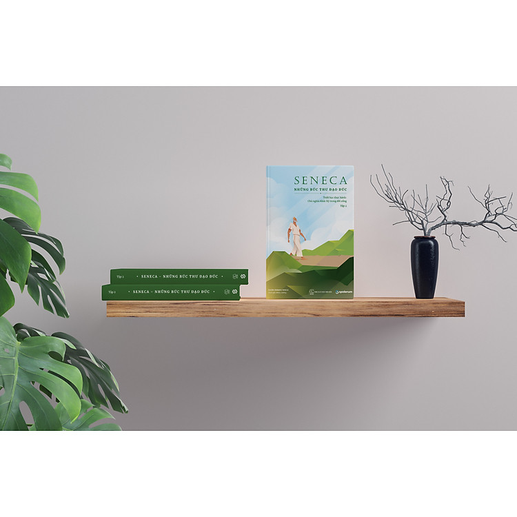 Seneca: Những bức thư đạo đức – Chủ nghĩa khắc kỷ trong đời sống - Tái bản