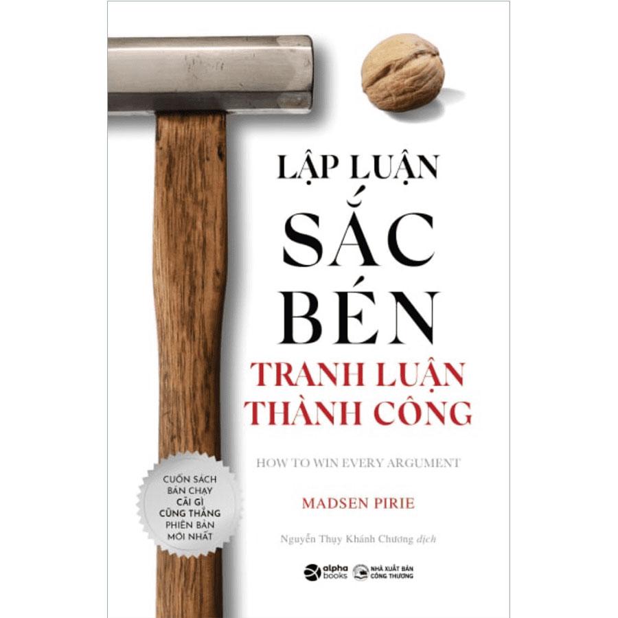 Lập Luận Sắc Bén, Tranh Luận Thành Công