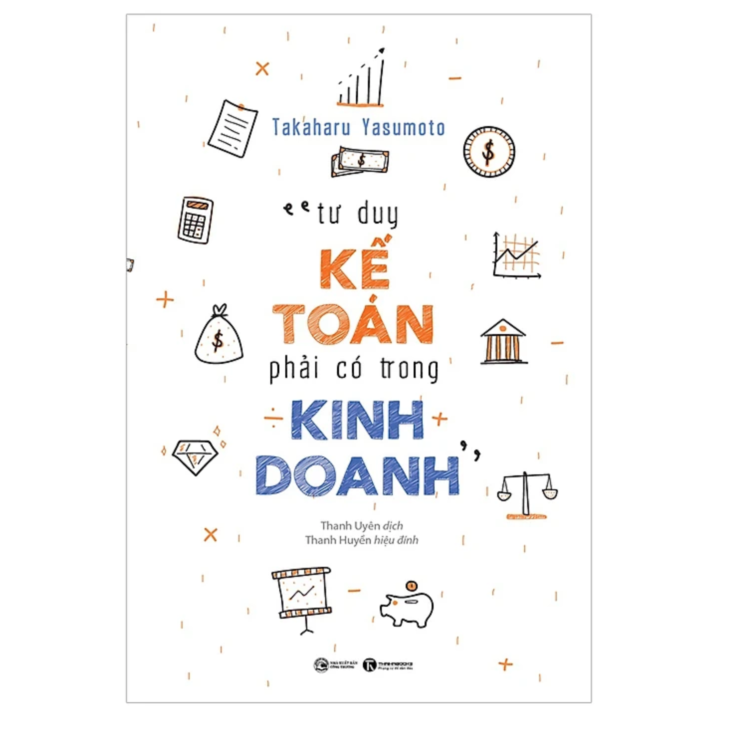 Tư Duy Kế Toán Phải Có Trong Kinh Doanh