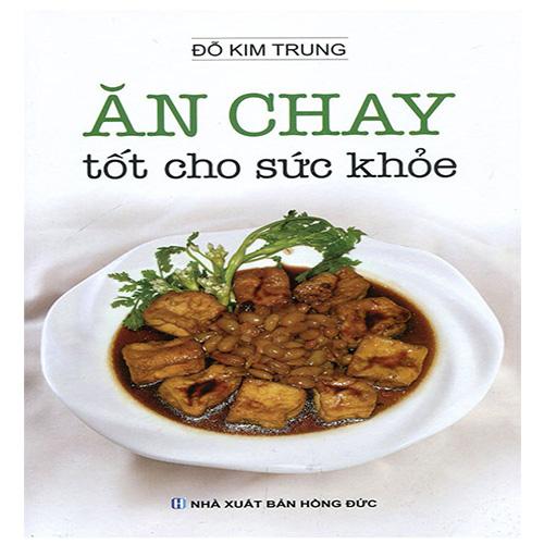 Ăn Chay Tốt Cho Sức Khỏe